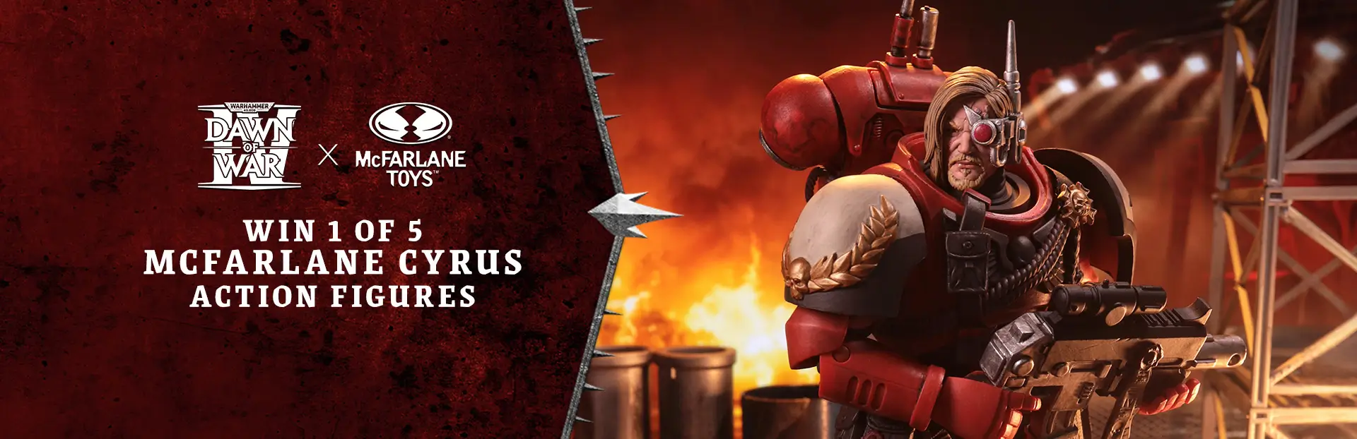 Win 1 of 5 McFarlane Cyrus Action Figures